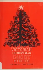 The Valancourt Book of Victorian Christmas Ghost Stories