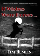 If Wishes Were Horses...