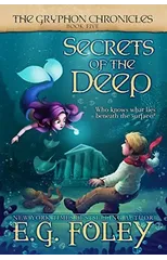 Secrets of the Deep (The Gryphon Chronicles, Book 5)