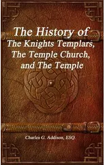 The History of The Knights Templars, The Temple Church, and The Temple