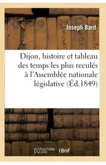 Dijon, Histoire Et Tableau