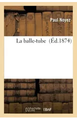 La Balle-Tube