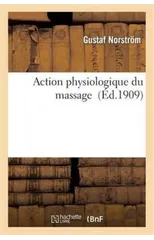 Action Physiologique Du Massage