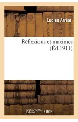 Reflexions Et Maximes