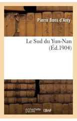 Le Sud Du Yun-Nan