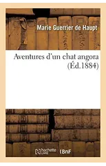 Aventures d'Un Chat Angora