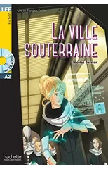 La Ville souterraine + audio download - LFF A2