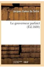 Le Gouverneur Parfaict