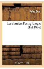 Les Derniers Peaux-Rouges