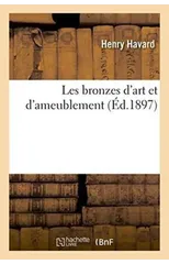 Les Bronzes d'Art Et d'Ameublement