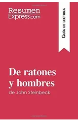 De ratones y hombres de John Steinbeck (Guia de lectura)