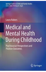 Medical and Mental Health During Childhood