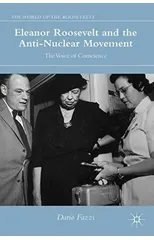 Eleanor Roosevelt and the Anti-Nuclear Movement