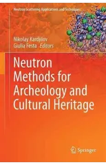 Neutron Methods for Archaeology and Cultural Heritage