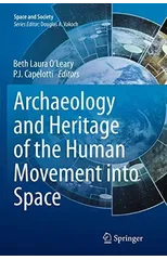 Archaeology and Heritage of the Human Movement into Space
