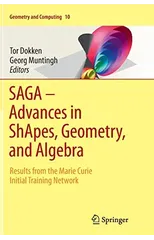 SAGA – Advances in ShApes, Geometry, and Algebra
