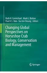 Changing Global Perspectives on Horseshoe Crab Biology, Conservation and Management