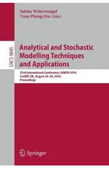 Analytical and Stochastic Modelling Techniques and Applications