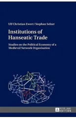 Institutions of Hanseatic Trade