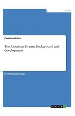 The American Dream. Background and Development