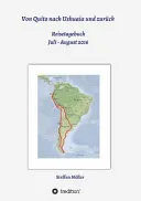 Von Quito nach Ushuaia und zuruck