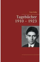 Tagebucher 1910 - 1923