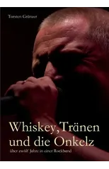 Whiskey, Tranen und die Onkelz