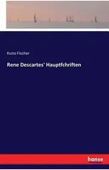 Rene Descartes' Hauptfchriften