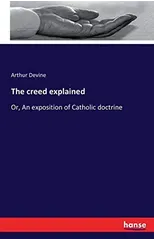 The creed explained