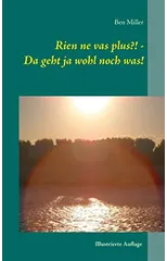 Rien ne vas plus?! - Da geht ja wohl noch was!