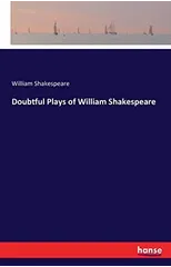 Doubtful Plays of William Shakespeare