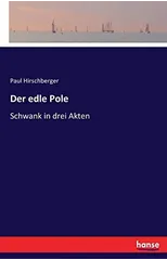 Der edle Pole