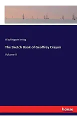 The Sketch Book of Geoffrey Crayon