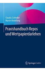 Praxishandbuch Repos und Wertpapierdarlehen
