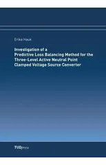 Investigation of a Predictive Loss Balancing Method for the Three-Level Active Neutral Point Clamped Voltage Source Converter