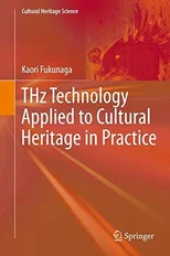 THz Technology Applied to Cultural Heritage in Practice