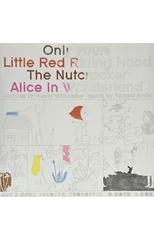 Yoshie Watanabe - Only Yours. Little Red Riding Hood, the Nutcracker, Alice in Wonderland