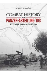 Combat History of the Panzer-Abteilung 103