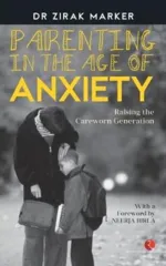 In Parenting in the Age of Anxiety
