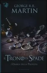 Il trono di spade IX  L'ombra della profezia