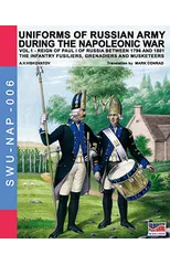 Uniforms of Russian army during the Napoleonic war vol.1