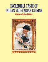 Incredible Taste of Indian Vegetarian Cuisine