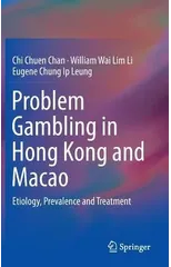 Problem Gambling in Hong Kong and Macao