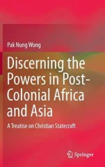 Discerning the Powers in Post-Colonial Africa and Asia