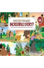 Who Told the Most Incredible Story