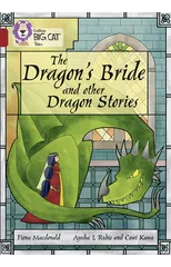 The Dragon’s Bride and other Dragon Stories