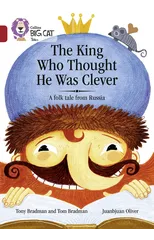 The King Who Thought He Was Clever