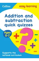 Addition & Subtraction Quick Quizzes Ages 5-7