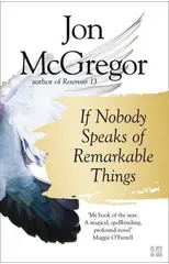 If Nobody Speaks of Remarkable Things