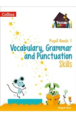 Vocabulary, Grammar and Punctuation Skills Pupil Book 1